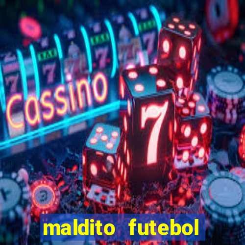 maldito futebol clube dublado download